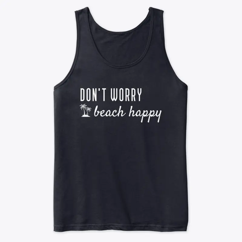 Don't Worry Beach Happy 