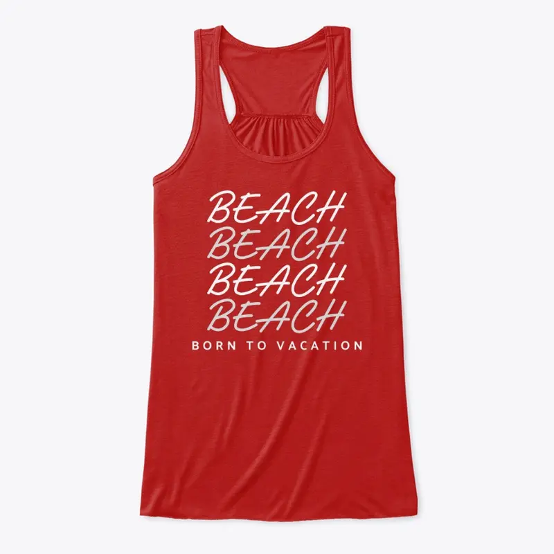 Beach: Born to Vacation 