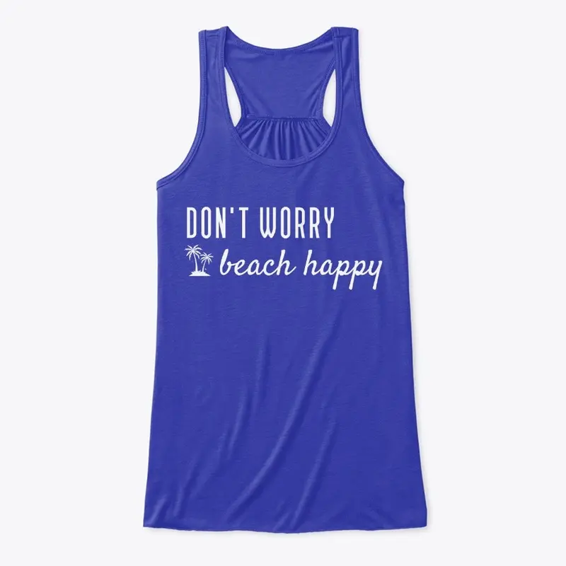 Don't Worry Beach Happy 