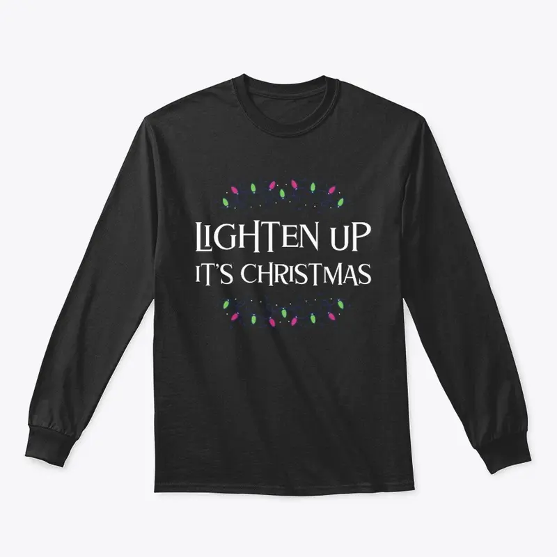 Lighten Up Its Christmas 