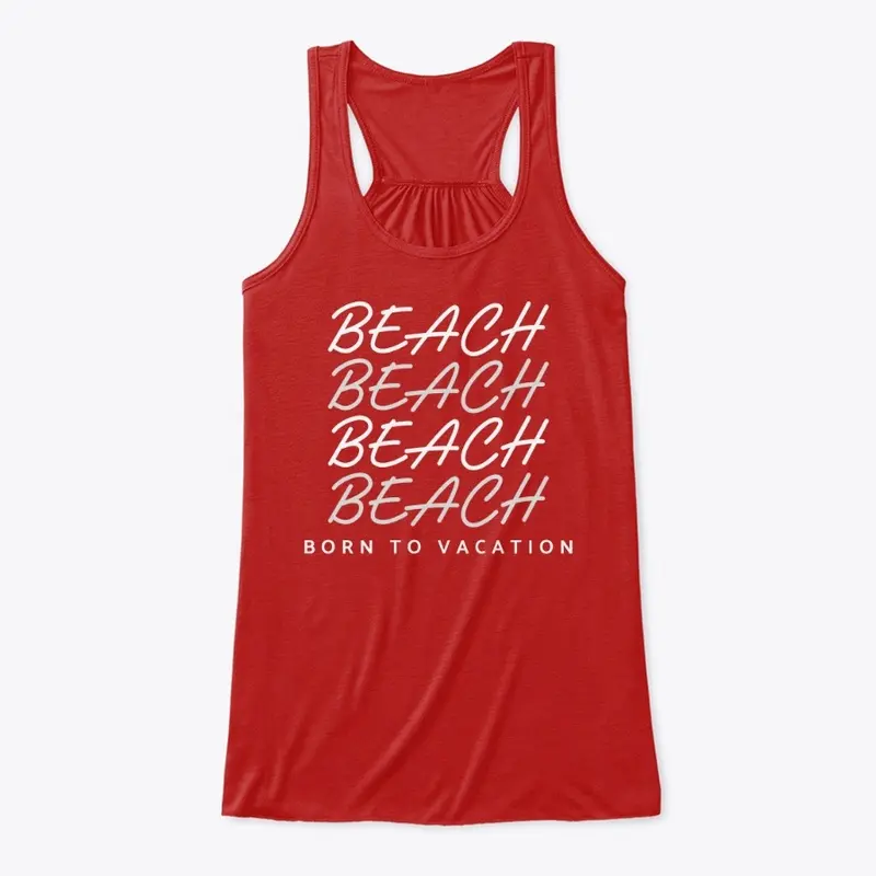 Beach: Born to Vacation 