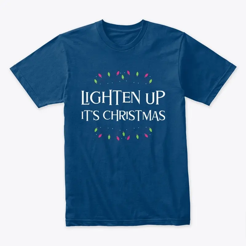 Lighten Up Its Christmas 